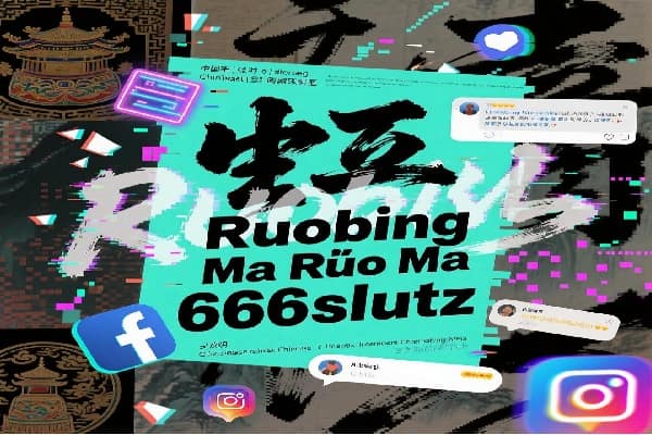 The Power Behind “Ruobing Ma Ruo Ma 666slutz” Explained